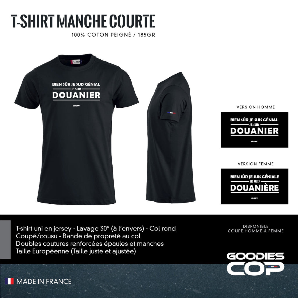 T-Shirt Manches Courtes "Je suis Douanier"